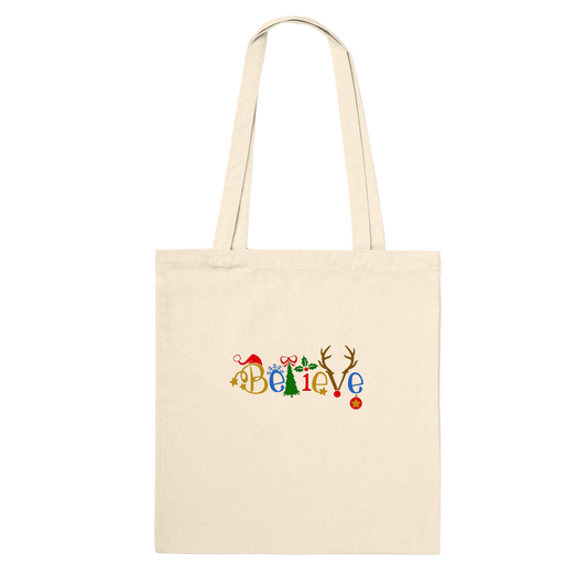 Believe Premium Tote Bag